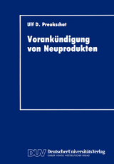 Vorank&uuml;ndigung von Neuprodukten - Ulf D. Preukschat