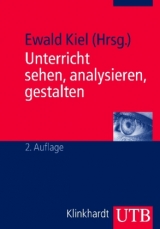 Unterricht sehen, analysieren, gestalten - 