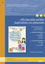 &raquo;Als Opa alles auf den Kopf stellte&laquo; im Unterricht