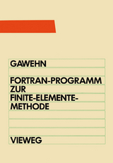 FORTRAN IV/77-Programm zur Finite-Elemente-Methode - Wilfried Gawehn