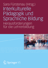 Interkulturelle P&auml;dagogik und Sprachliche Bildung - 