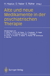 Alte und neue Medikamente in der psychiatrischen Therapie - 
