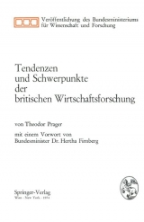 Tendenzen Und Schwerpunkte Der Britischen Wirtschaftsforschung - Theodor Prager