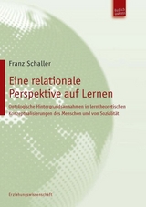 Eine relationale Perspektive auf Lernen - Franz Schaller