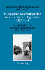 Europ&auml;ische Volkswirtschaften unter deutscher Hegemonie - 