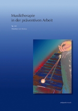Musiktherapie in der pr&auml;ventiven Arbeit - 