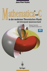Mathematica&reg; und C in der modernen Theoretischen Physik - Jens-Peer Kuska