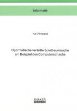 Optimistische verteilte Spielbaumsuche am Beispiel des Computerschachs - Kai Himstedt