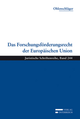 Das Forschungsf&ouml;rderungsrecht der Europ&auml;ischen Union - Franz Ohlenschl&auml;ger