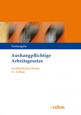 Tarifvertrag f&uuml;r den &ouml;ffentlicher Dienst / Aushangpflichtige Arbeitsgesetze im &ouml;ffentlichen Dienst