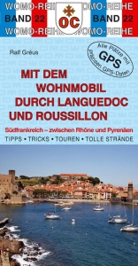 Mit dem Wohnmobil durch Languedoc und Roussillon - Ralf Gréus