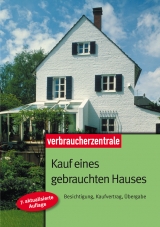 Kauf eines gebrauchten Hauses - G&uuml;nther Weizenh&ouml;fer, Peter Burk