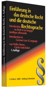 Einf&uuml;hrung in das deutsche Recht und die deutsche Rechtssprache - Heike Simon, Gisela Funk-Baker