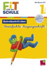 Fit f&uuml;r die Schule: Schreibschrift &uuml;ben. Vereinfachte Ausgangsschrift 1. Klasse - Sabine Schwertf&uuml;hrer