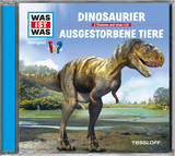 WAS IST WAS H&ouml;rspiel: Dinosaurier/ Ausgestorbene Tiere - Dr. Manfred Baur