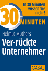 30 Minuten Ver-r&uuml;ckte Unternehmer - Helmut Muthers