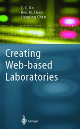 Creating Web-based Laboratories - C.C. Ko, Ben M. Chen, Jianping Chen