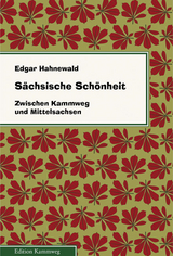 S&auml;chsische Sch&ouml;nheit - Edgar Hahnewald