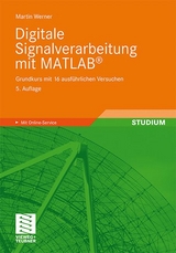 Digitale Signalverarbeitung mit MATLAB® - Martin Werner
