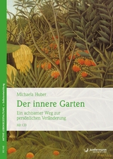 Der innere Garten - Michaela Huber