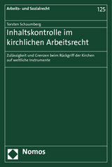 Inhaltskontrolle im kirchlichen Arbeitsrecht - Torsten Schaumberg