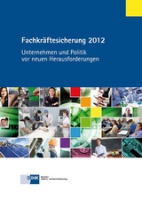 Fachkräftesicherung 2012 - Achim Dercks, Stefan Hardege