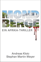 Mondberge - Andreas Klotz, Stephan Martin Meyer