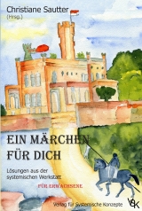 Ein M&auml;rchen f&uuml;r Dich - 