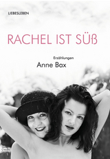 Rachel ist s&uuml;&szlig; - Anne Bax