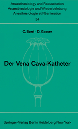 Der Vena Cava-Katheter - C. Burri, D. Gasser
