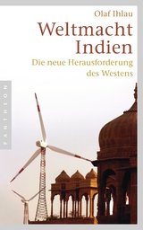 Weltmacht Indien - Olaf Ihlau