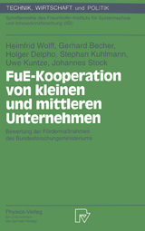 FuE-Kooperation von kleinen und mittleren Unternehmen - Heimfrid Wolff, Gerhard Becher, Holger Delpho, Stefan Kuhlmann, Uwe Kuntze, Johannes Stock
