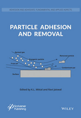 Particle Adhesion and Removal - K. L. Mittal, Ravi Jaiswal