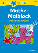 LERNSTERN Mathe-Malblock 2. Klasse. Das kleine Einmaleins - Sabine Schwertf&uuml;hrer