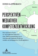 Perspektiven mediativer Kompetenzentwicklung - Doris Klappenbach