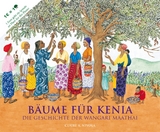 B&auml;ume f&uuml;r Kenia - Claire A. Nivola