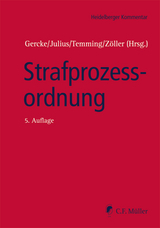 Strafprozessordnung - Heiko Ahlbrecht, Jürgen Brauer, Björn Gercke, Karl-Peter Julius, Hans-Joachim Kurth, Helmut Pollähne, Karl-Heinz Posthoff, Erardo C. Rautenberg, Eike C. Schmidt, Bettina Weißer, Mark A. Zöller