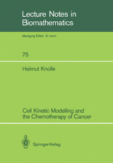 Cell Kinetic Modelling and the Chemotherapy of Cancer - Helmut Knolle