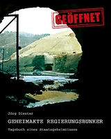 Geheimakte Regierungsbunker - J&ouml;rg Diester