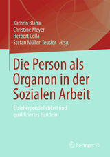 Die Person als Organon in der Sozialen Arbeit - 