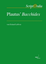 Plautus&acute; Bacchides - Eckard Lef&egrave;vre