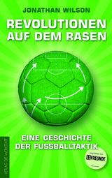 Revolutionen auf dem Rasen - Jonathan Wilson