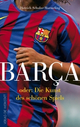 Bar&ccedil;a - Dietrich Schulze-Marmeling