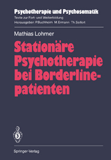 Station&auml;re Psychotherapie bei Borderlinepatienten - Mathias Lohmer