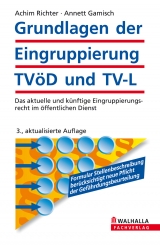 Grundlagen der Eingruppierung TV&ouml;D und TV-L - Achim Richter, Annett Gamisch