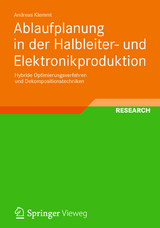 Ablaufplanung in der Halbleiter- und Elektronikproduktion - Andreas Klemmt