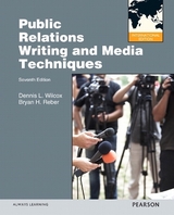 Public Relations Writing and Media Techniques - Wilcox, Dennis L.; Reber, Bryan H.