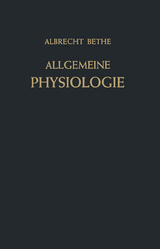Allgemeine Physiologie - Albrecht Bethe