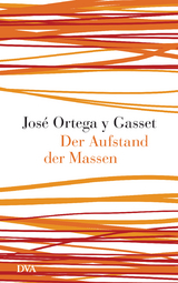 Der Aufstand der Massen - José Ortega y Gasset