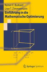 Einführung in die Mathematische Optimierung - Rainer E. Burkard, Uwe T. Zimmermann